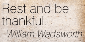 Rest and be thankful